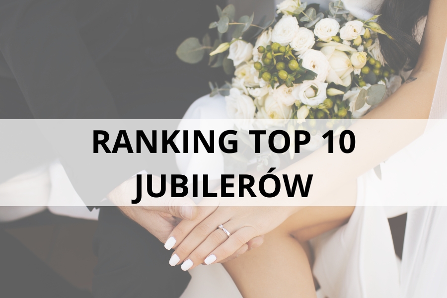 Ranking TOP 10 jubilerów